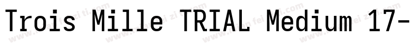 Trois Mille TRIAL Medium 17字体转换